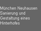 Mnchen Neuhausen
Sanierung und 
Gestaltung eines 
Hinterhofes